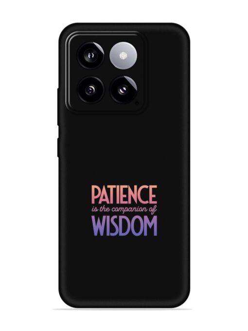 Patience Is The Embossed Soft Silicone Case for Xiaomi Mi 14 (5G) Zapvi