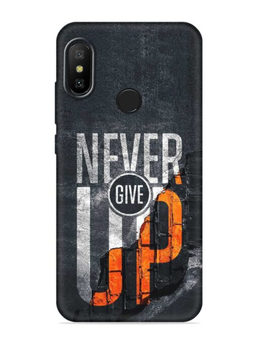 Never Give Up Embossed Soft Silicone Case for Xiaomi Mi A2 Zapvi