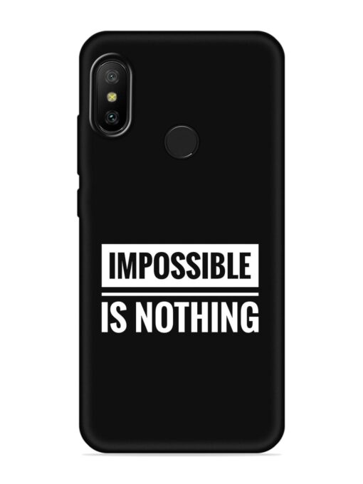 Impossible Is Nothing Embossed Soft Silicone Case for Xiaomi Mi A2 Zapvi