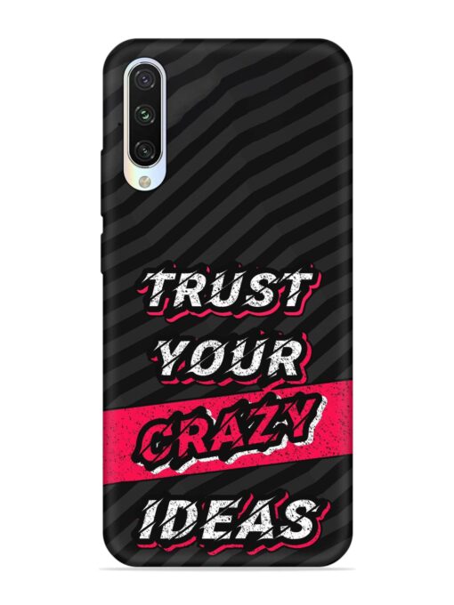 Trust Your Crazy Ideas Embossed Soft Silicone Case for Xiaomi Mi A3 Zapvi