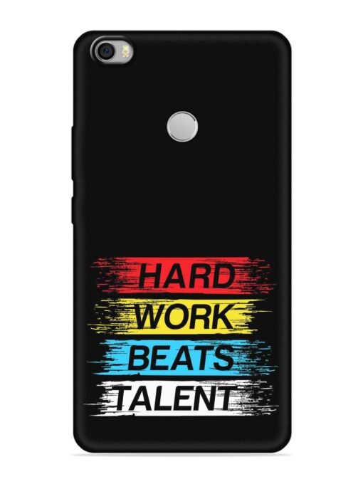 Hard Work Beats Embossed Soft Silicone Case for Xiaomi Mi Max