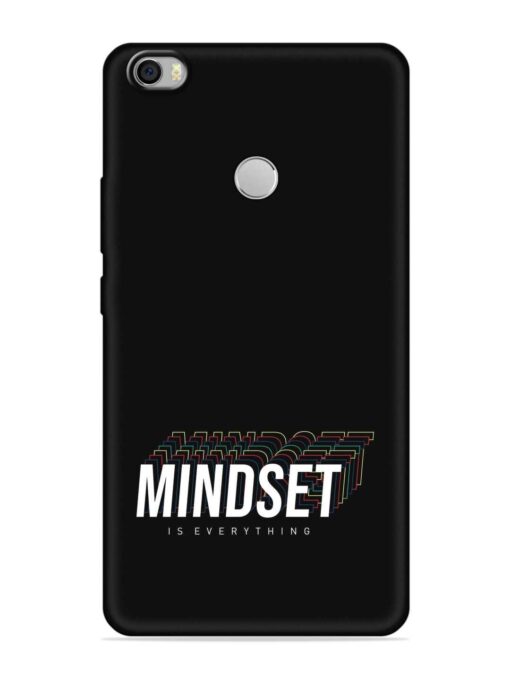 Mindset Everything Slogan Embossed Soft Silicone Case for Xiaomi Mi Max