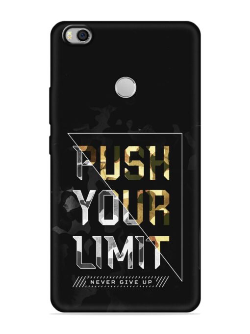 Push Your Limits Embossed Soft Silicone Case for Xiaomi Mi Max 2 Zapvi