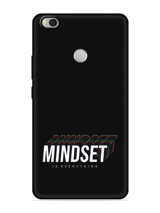 Mindset Everything Slogan Embossed Soft Silicone Case for Xiaomi Mi Max 2 Zapvi