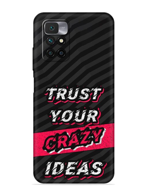 Trust Your Crazy Ideas Embossed Soft Silicone Case for Xiaomi Redmi 10 Prime (2022)