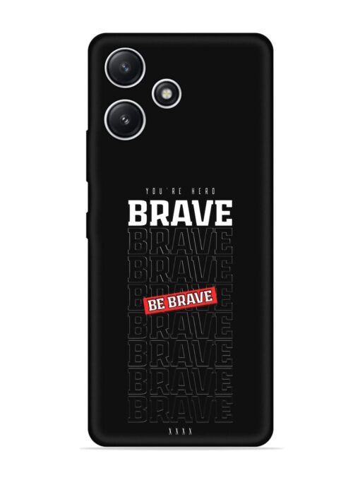 Be Brave Embossed Soft Silicone Case for Xiaomi Redmi 12 (5G)