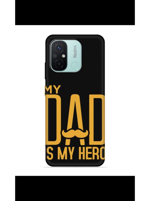 My Dad Is My Hero Embossed Soft Silicone Case for Xiaomi Redmi 12C Zapvi