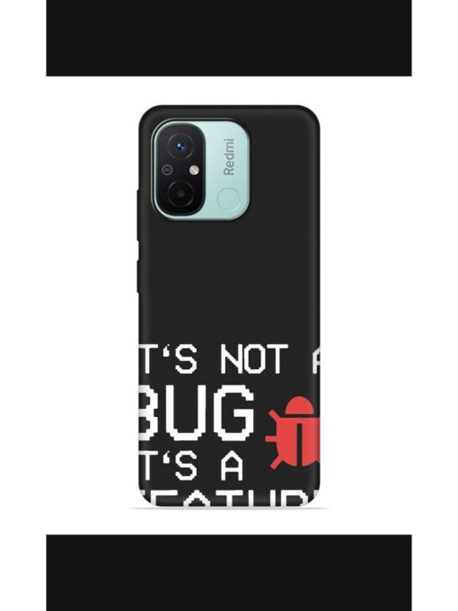 Not Bug Feature Embossed Soft Silicone Case for Xiaomi Redmi 12C Zapvi