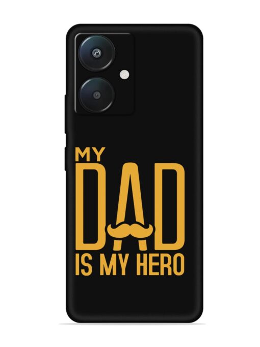 My Dad Is My Hero Embossed Soft Silicone Case for Xiaomi Redmi 13C (5G) Zapvi