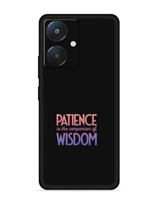 Patience Is The Embossed Soft Silicone Case for Xiaomi Redmi 13C (5G) Zapvi