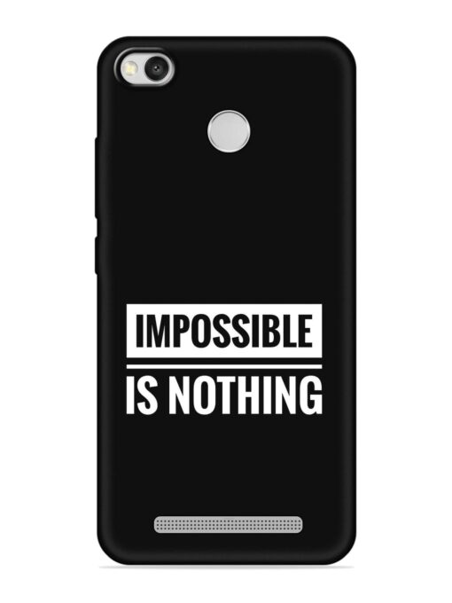 Impossible Is Nothing Embossed Soft Silicone Case for Xiaomi Redmi 3S Zapvi