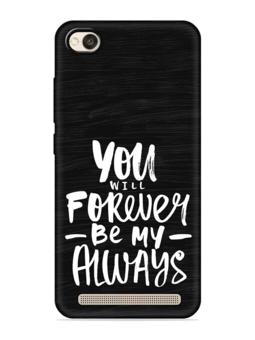 You Will Forever Embossed Soft Silicone Case for Xiaomi Redmi 4A Zapvi