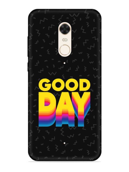 Good Day Embossed Soft Silicone Case for Xiaomi Redmi 5 Zapvi