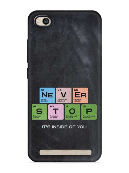 Never Stop It'S Inside Of You Embossed Soft Silicone Case for Xiaomi Redmi 5A Zapvi