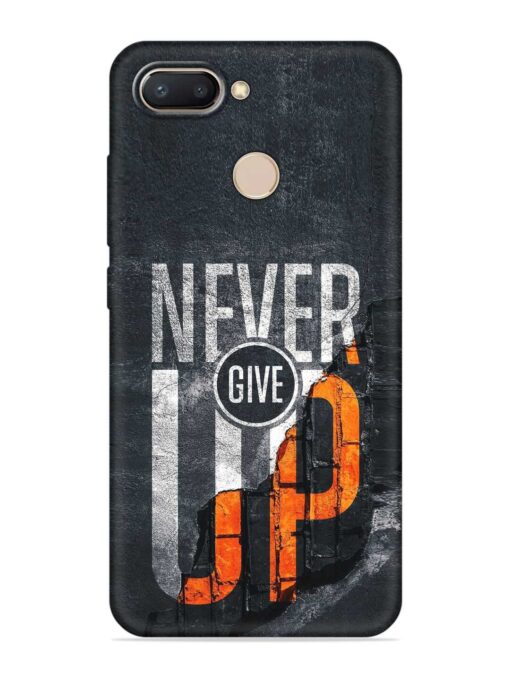 Never Give Up Embossed Soft Silicone Case for Xiaomi Redmi 6 Zapvi