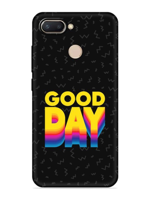 Good Day Embossed Soft Silicone Case for Xiaomi Redmi 6 Zapvi