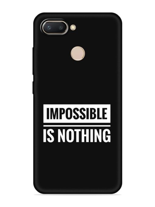 Impossible Is Nothing Embossed Soft Silicone Case for Xiaomi Redmi 6 Zapvi