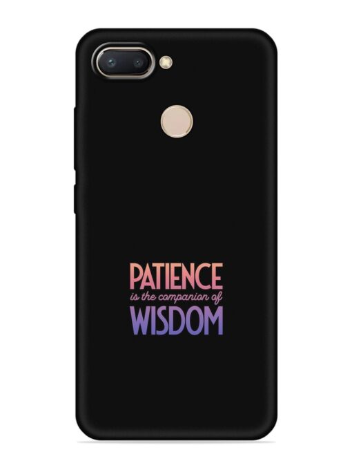 Patience Is The Embossed Soft Silicone Case for Xiaomi Redmi 6