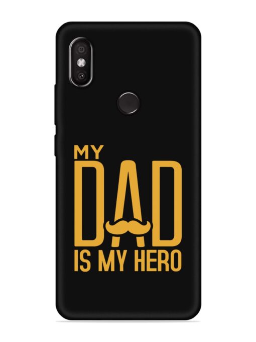 My Dad Is My Hero Embossed Soft Silicone Case for Xiaomi Redmi 6 Pro