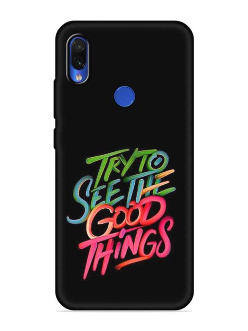 Try To See The Good Things Embossed Soft Silicone Case for Xiaomi Redmi 7