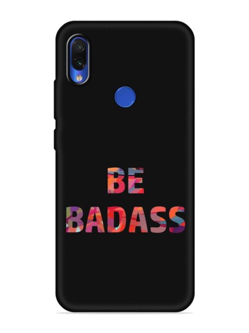 Be Badass Embossed Soft Silicone Case for Xiaomi Redmi 7 Zapvi