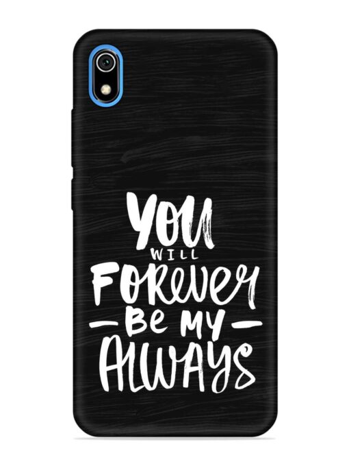 You Will Forever Embossed Soft Silicone Case for Xiaomi Redmi 7A Zapvi