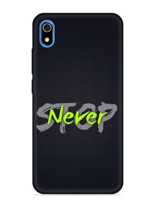 Never Stop Embossed Soft Silicone Case for Xiaomi Redmi 7A Zapvi