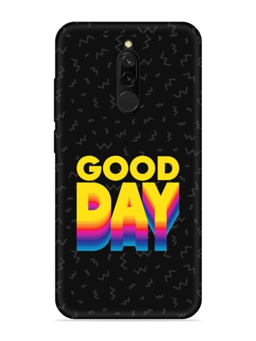 Good Day Embossed Soft Silicone Case for Xiaomi Redmi 8