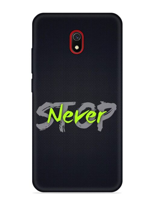 Never Stop Embossed Soft Silicone Case for Xiaomi Redmi 8A Zapvi