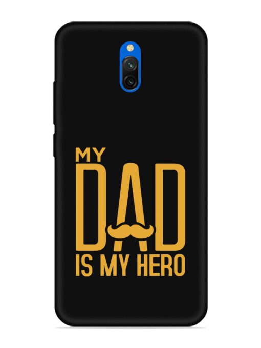 My Dad Is My Hero Embossed Soft Silicone Case for Xiaomi Redmi 8A Dual