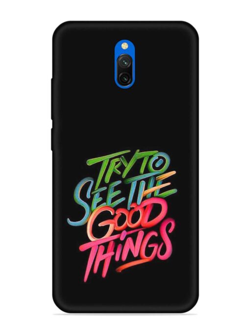 Try To See The Good Things Embossed Soft Silicone Case for Xiaomi Redmi 8A Dual