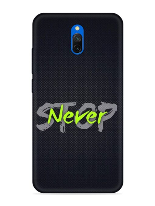 Never Stop Embossed Soft Silicone Case for Xiaomi Redmi 8A Dual