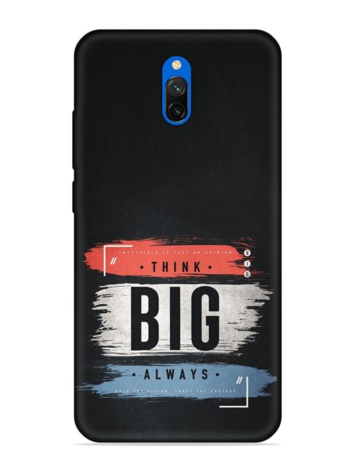 Think Big Always Embossed Soft Silicone Case for Xiaomi Redmi 8A Dual Zapvi