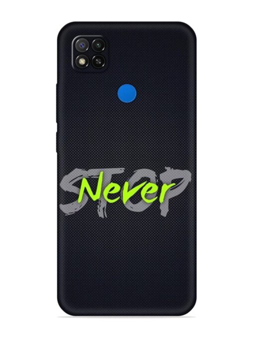 Never Stop Embossed Soft Silicone Case for Xiaomi Redmi 9