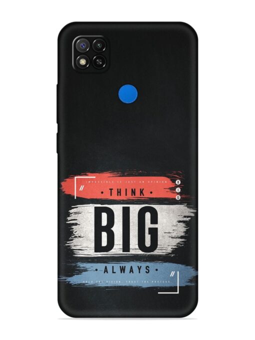 Think Big Always Embossed Soft Silicone Case for Xiaomi Redmi 9