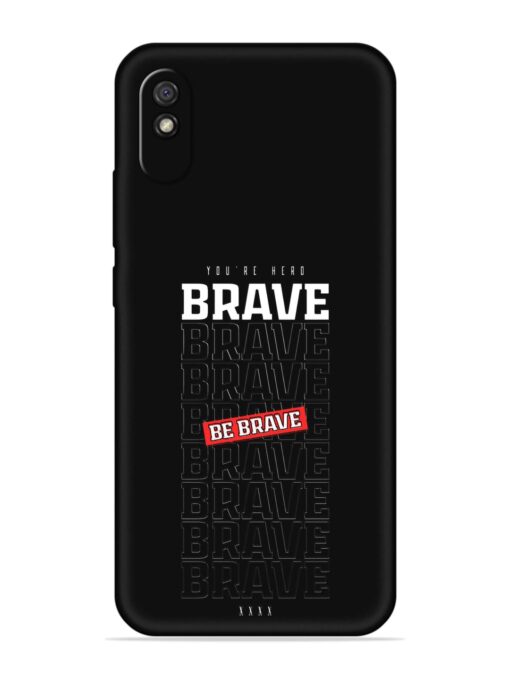 Be Brave Embossed Soft Silicone Case for Xiaomi Redmi 9A