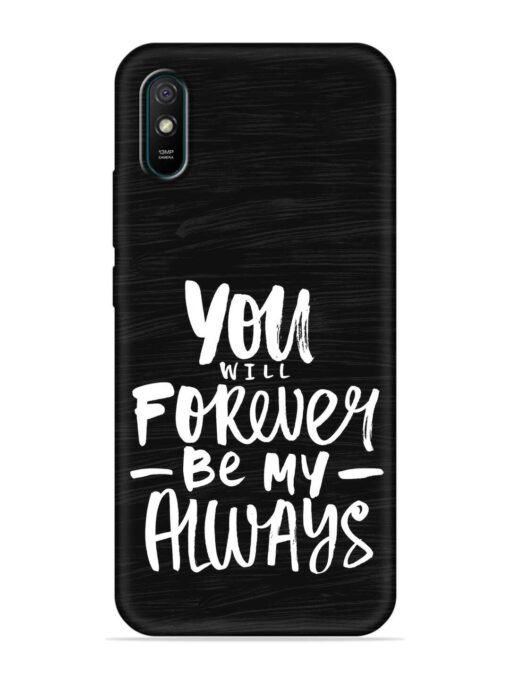 You Will Forever Embossed Soft Silicone Case for Xiaomi Redmi 9A Sport Zapvi