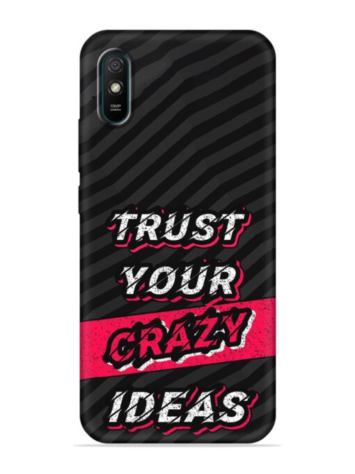 Trust Your Crazy Ideas Embossed Soft Silicone Case for Xiaomi Redmi 9A Sport