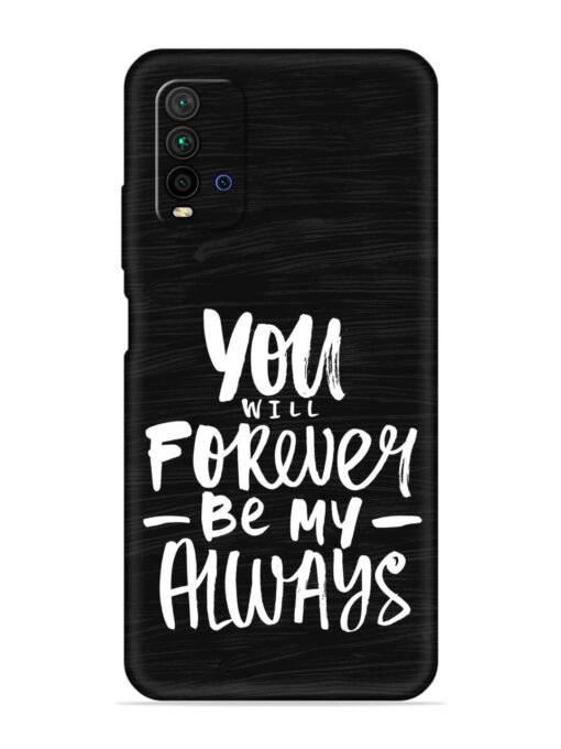 You Will Forever Embossed Soft Silicone Case for Xiaomi Redmi 9 Power Zapvi