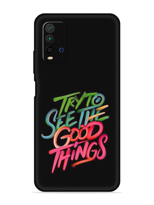 Try To See The Good Things Embossed Soft Silicone Case for Xiaomi Redmi 9 Power Zapvi