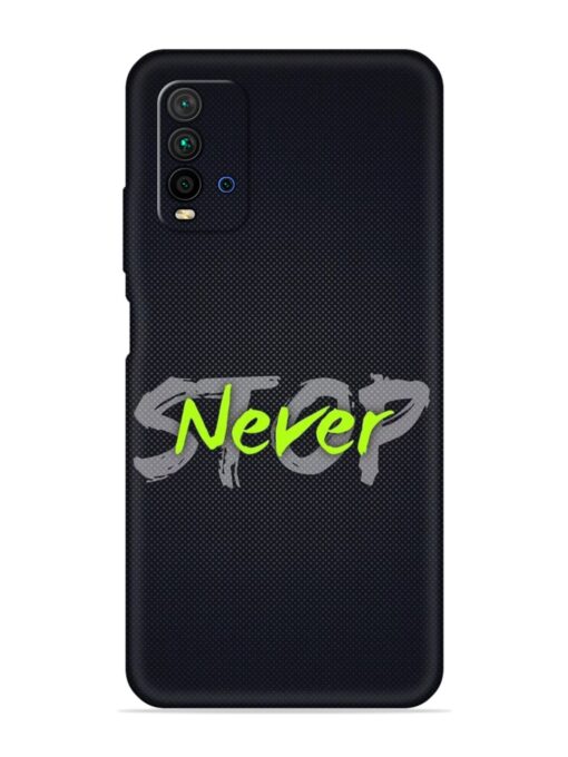 Never Stop Embossed Soft Silicone Case for Xiaomi Redmi 9 Power Zapvi