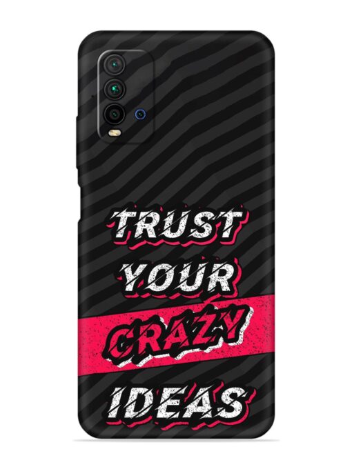 Trust Your Crazy Ideas Embossed Soft Silicone Case for Xiaomi Redmi 9 Power