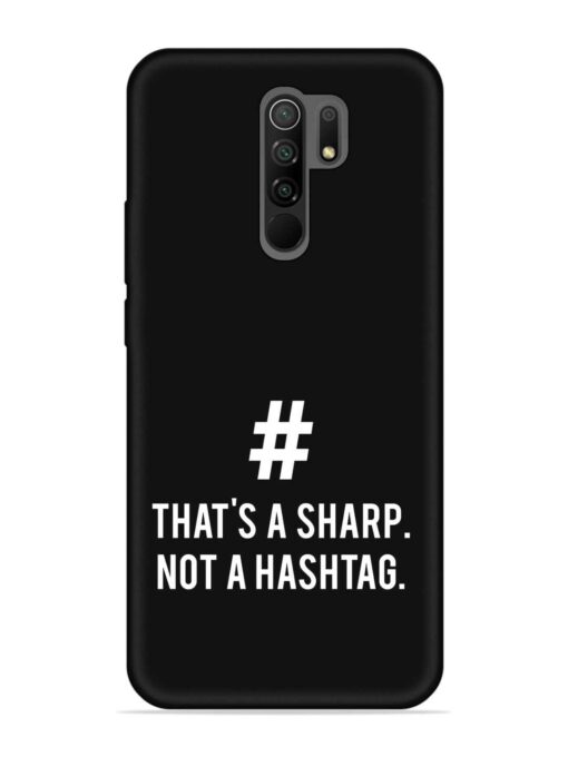 Thats Sharp Not Embossed Soft Silicone Case for Xiaomi Redmi 9 Prime Zapvi