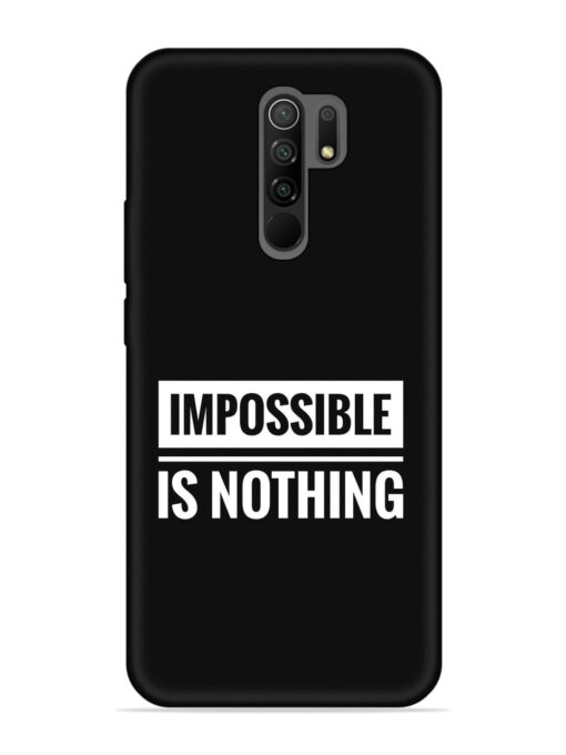 Impossible Is Nothing Embossed Soft Silicone Case for Xiaomi Redmi 9 Prime Zapvi