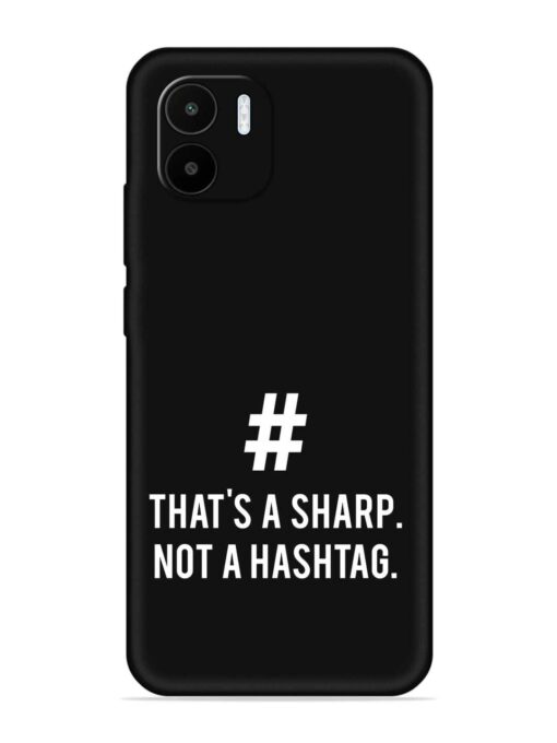 Thats Sharp Not Embossed Soft Silicone Case for Xiaomi Redmi A1 (2022)