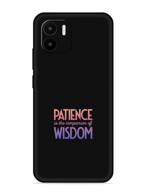 Patience Is The Embossed Soft Silicone Case for Xiaomi Redmi A1 (2022)