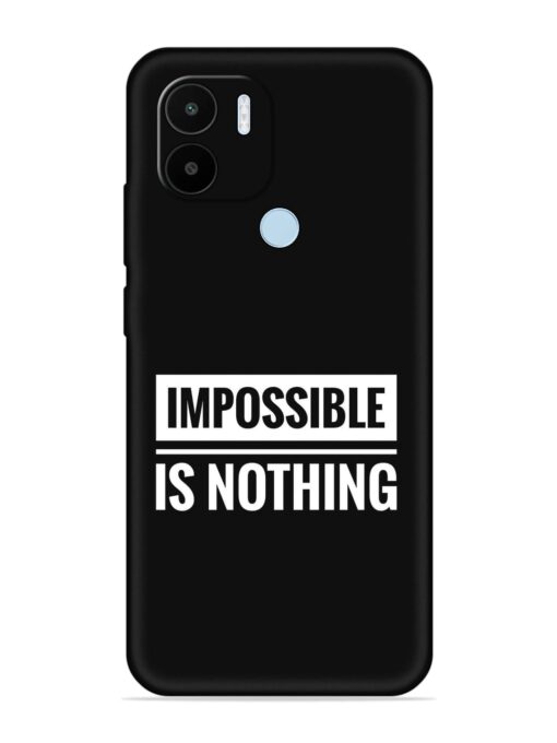 Impossible Is Nothing Embossed Soft Silicone Case for Xiaomi Redmi A1 Plus Zapvi