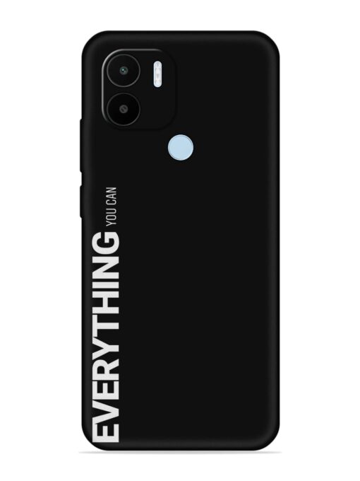 Everything You Can Embossed Soft Silicone Case for Xiaomi Redmi A1 Plus