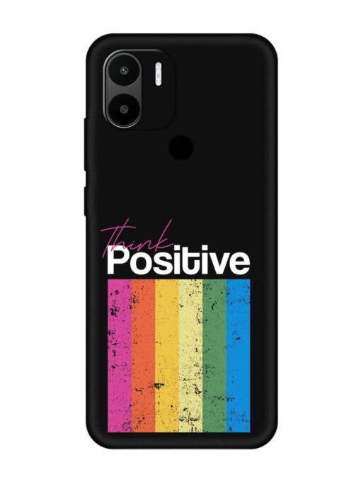 Think Positive Typography Embossed Soft Silicone Case for Xiaomi Redmi A2 Plus Zapvi