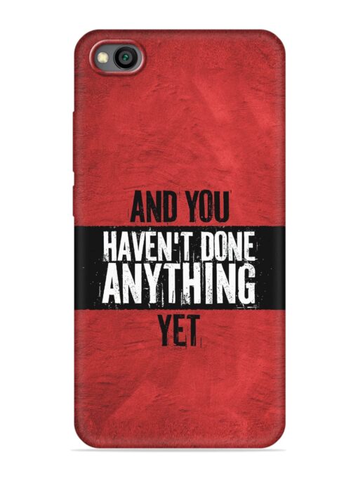 It'S And You Haven'T Done Anything Yet Embossed Soft Silicone Case for Xiaomi Redmi Go Zapvi